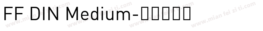 FF DIN Medium字体转换